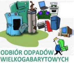 OSTATNI MIESIĄC ODBIORU ODPADÓW WIELKOGABARYTOWYCH Z MIEJSCA ICH WYSTAWIENIA!